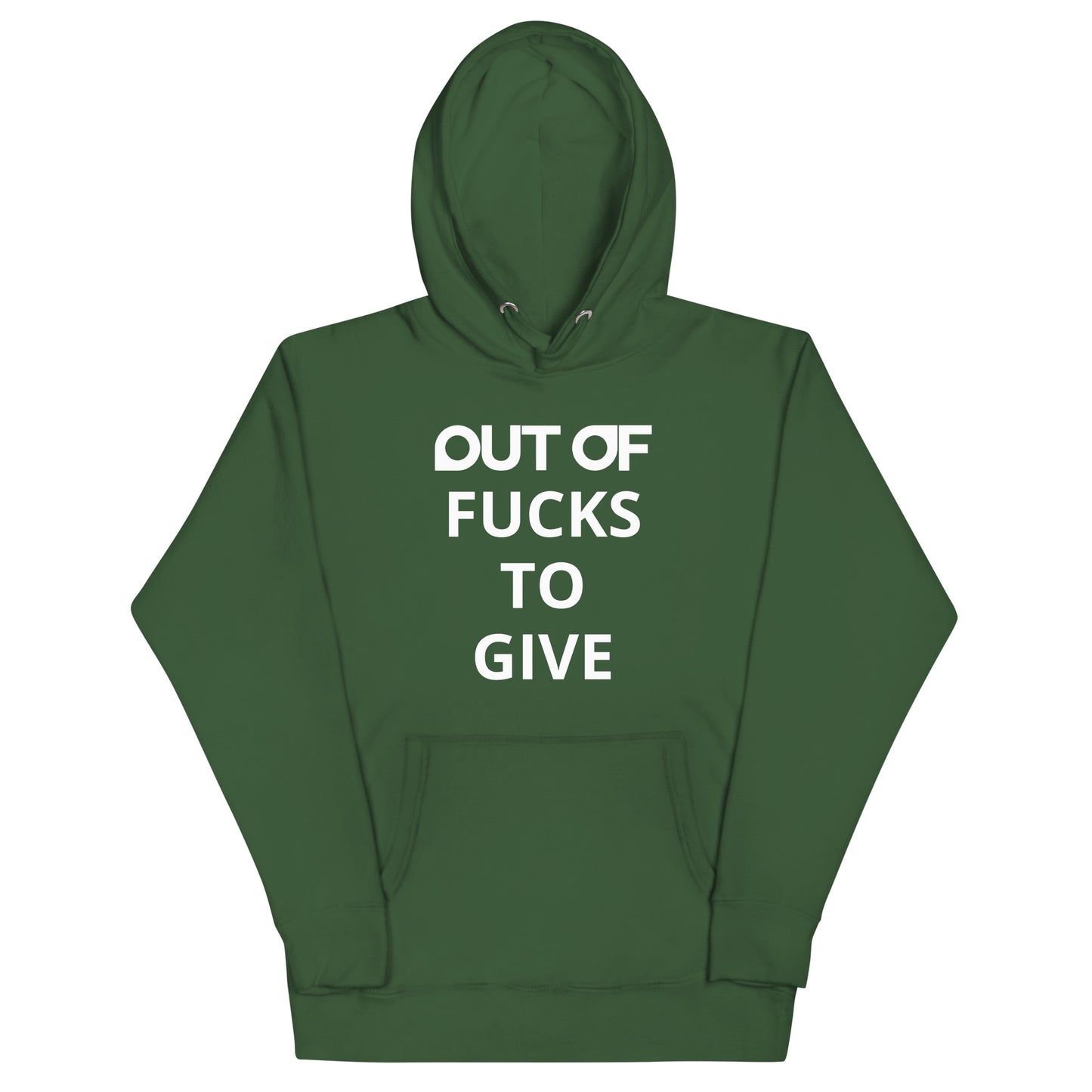 OUT OF FUCKS TO GIVE - Hoodie
