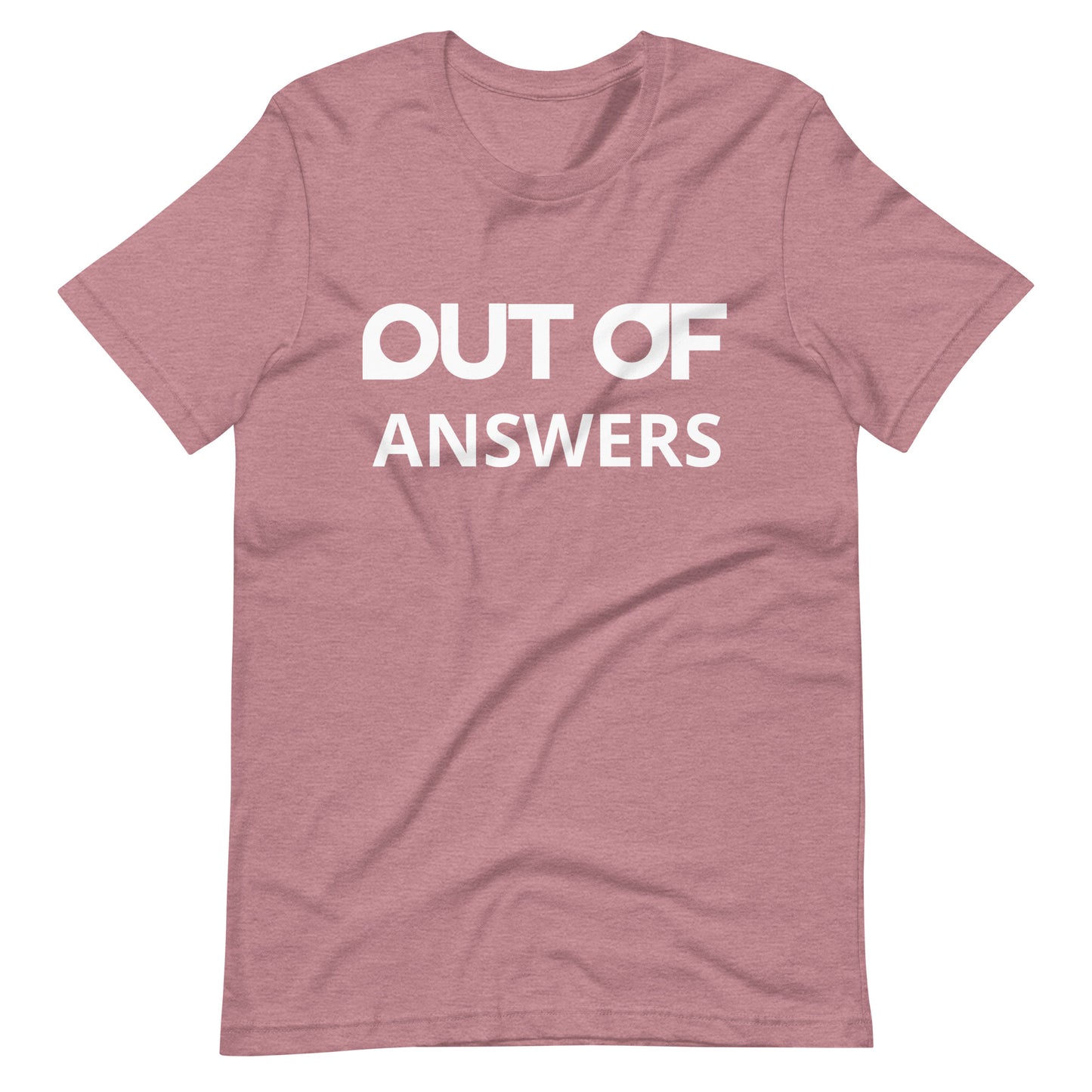OUT OF ANSWERS - Shirt