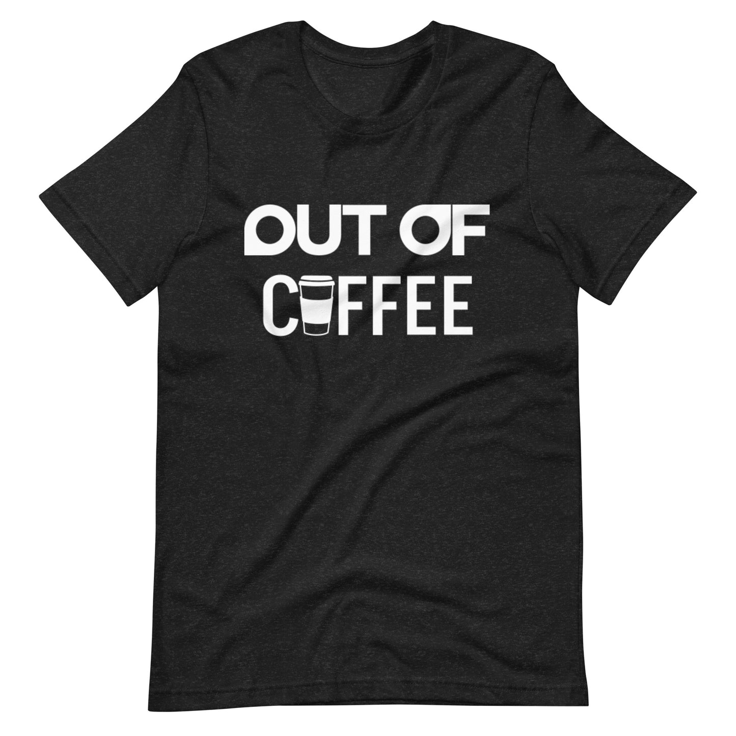 OUT OF COFFEE - Shirt