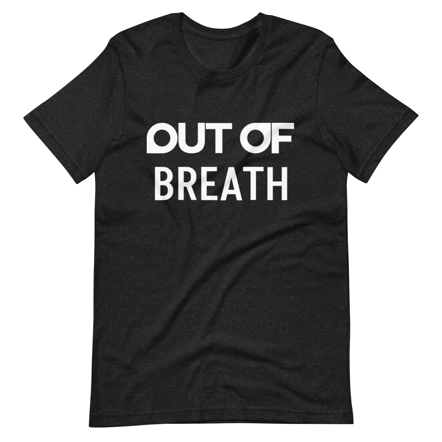 OUT OF BREATH - Shirt