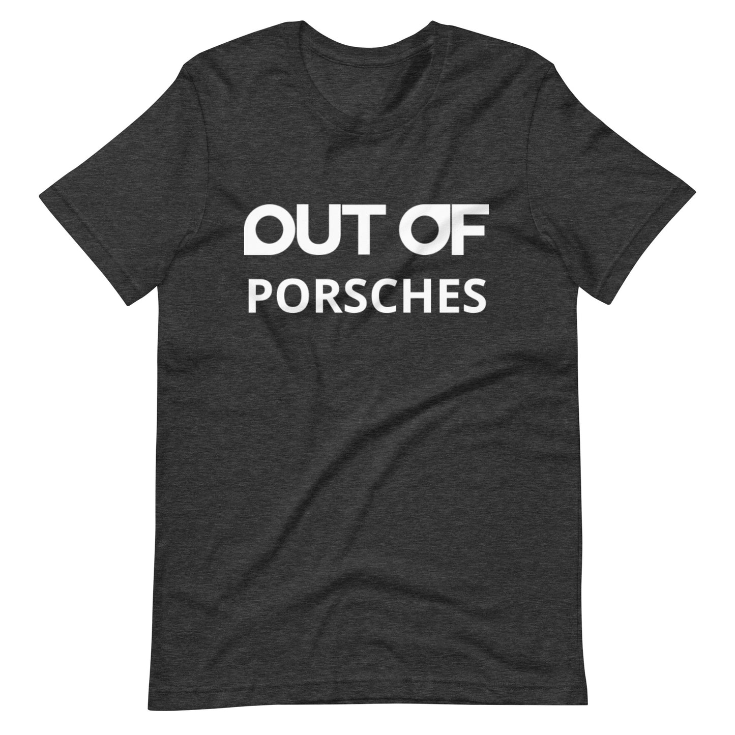 OUT OF PORSCHES - Shirt